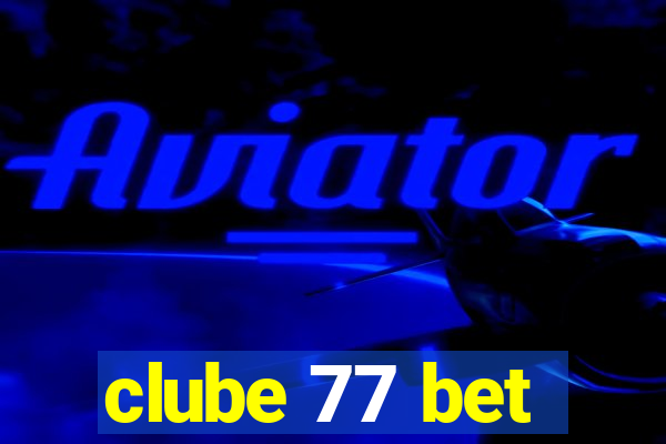 clube 77 bet